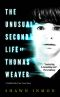 [Middle Falls Time Travel 01] • The Unusual Second Life of Thomas Weaver